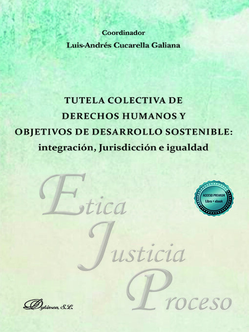 Title details for Tutela colectiva de derechos humanos y objetivos de desarrollo sostenible by Luis-Andrés Cucarella Galiana - Available